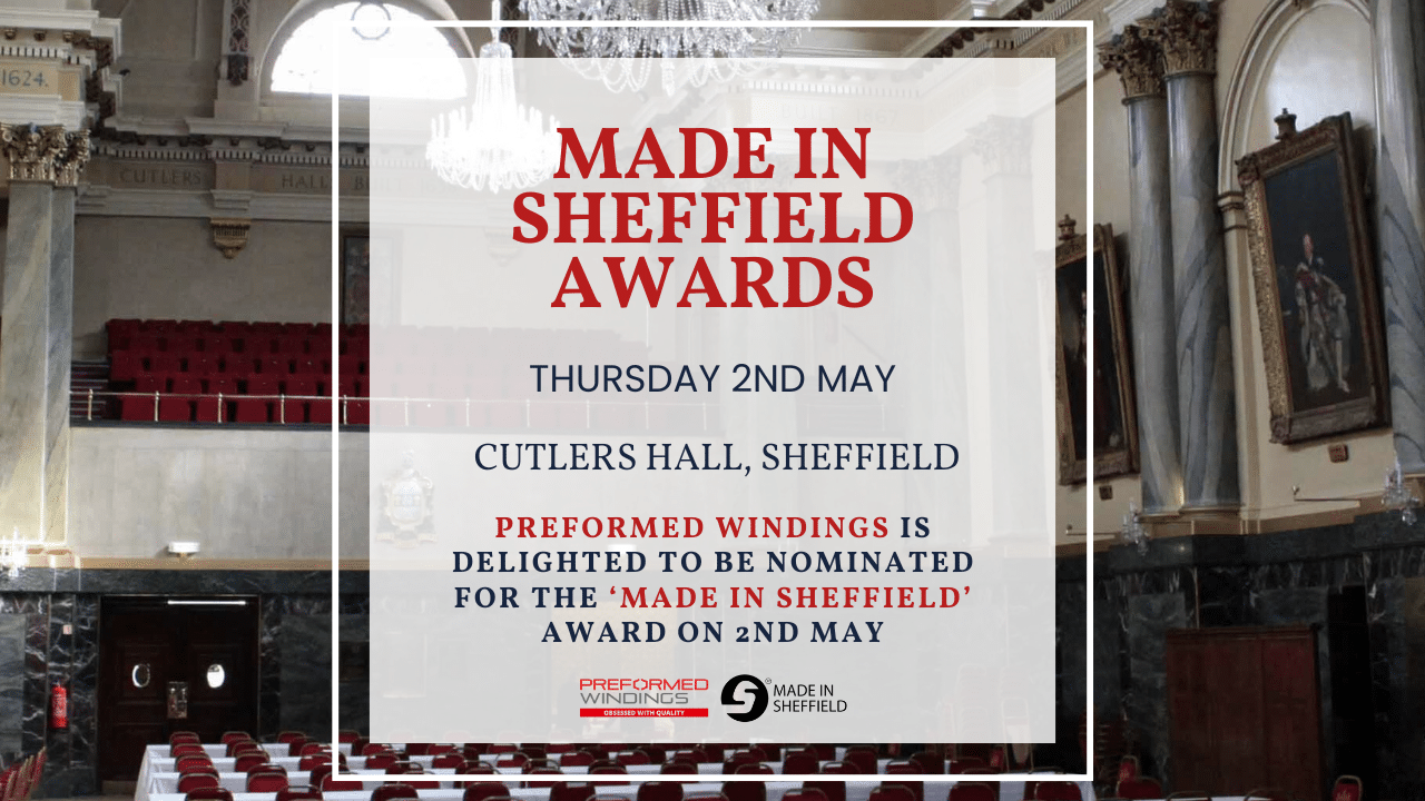 Just under a month to go until the Made in Sheffield Awards, with Preformed Windings nominated