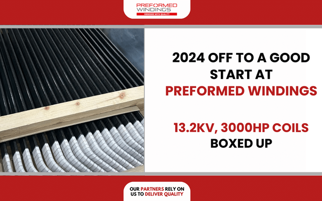 2024 starting off well at Preformed Windings as 13.2kV, 3000hp coils boxed up ready for delivery