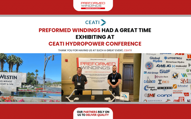 Preformed Windings had a great time exhibiting at CEATI Hydropower Conference in Palm Springs