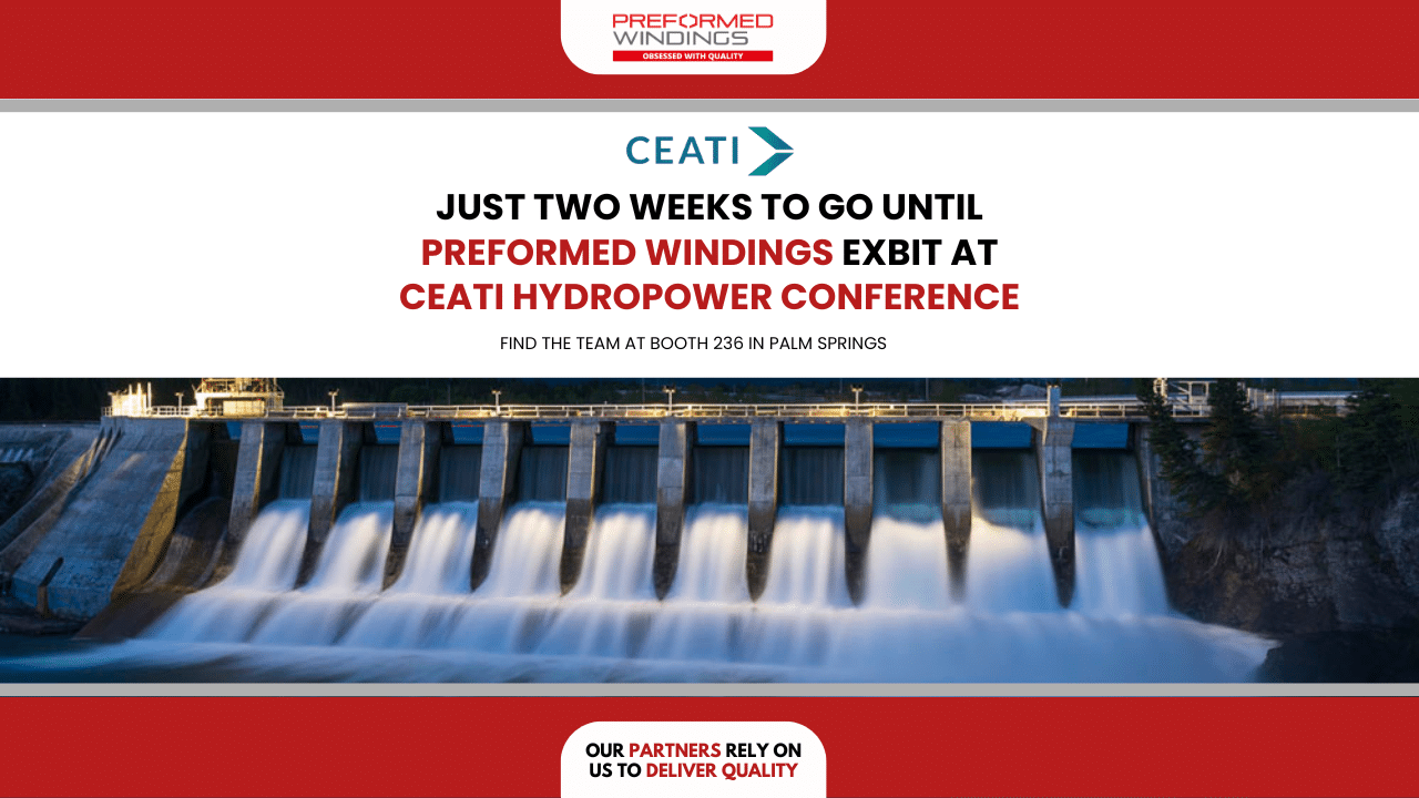 Just two weeks remaining until Preformed Windings exhibit at CEATI Hydropower Conference 2024