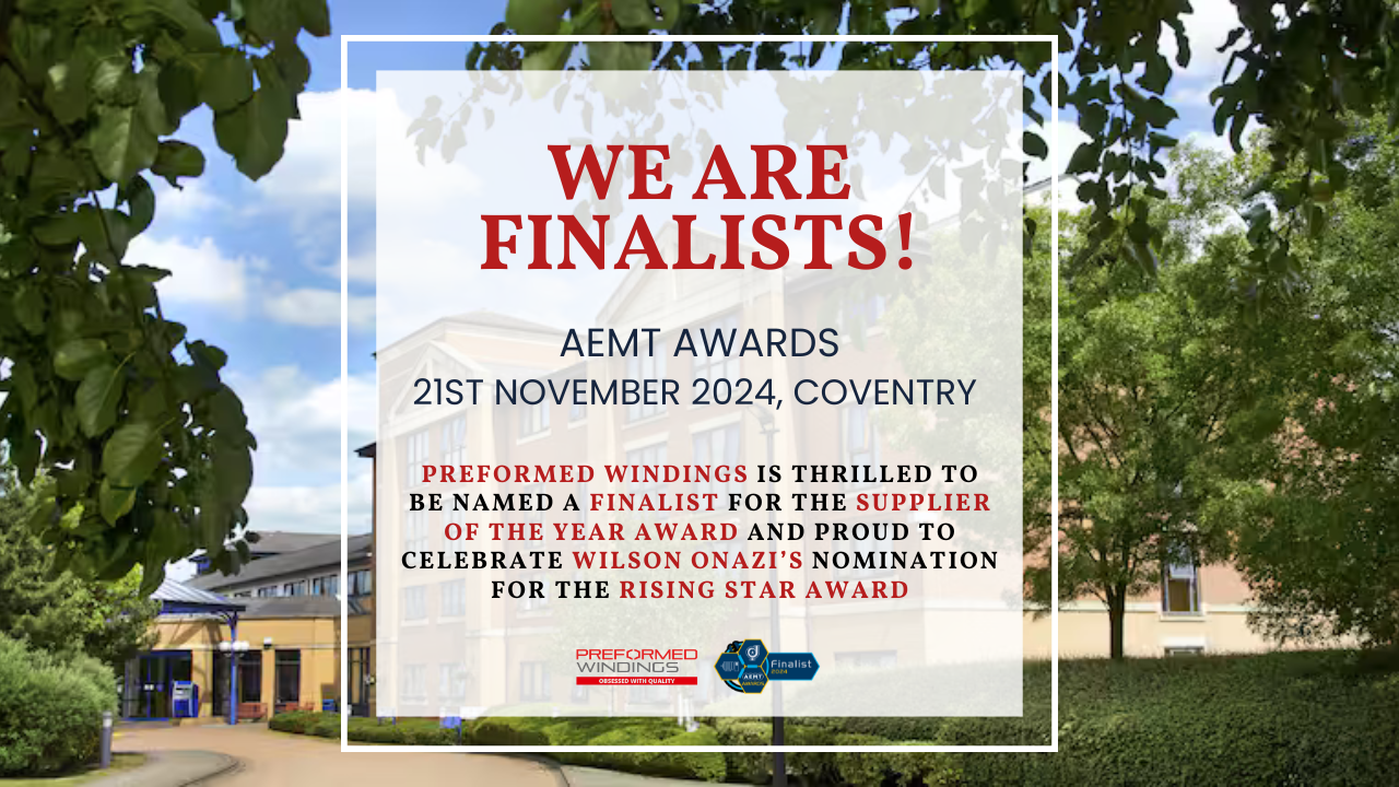 Preformed Windings are finalists at the AEMT Awards Ceremony this month!