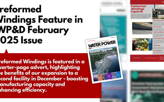 Preformed Windings featured in International Waterpower & Dams Construction February Issue