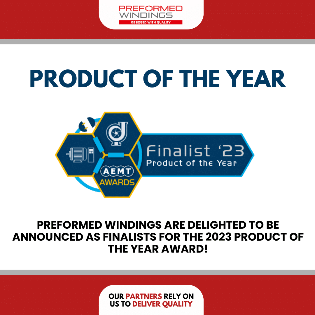 Preformed Windings announced as finalists for ‘Product of the Year’