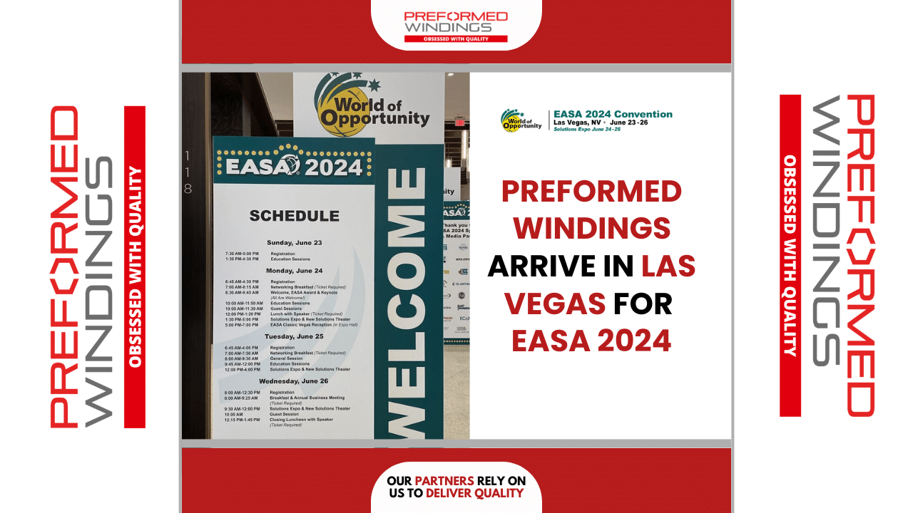 Preformed Windings arrive in Las Vegas for EASA 2024!