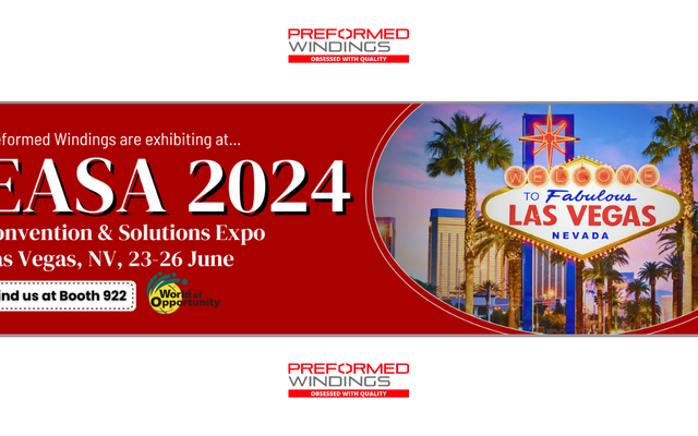 Preformed Windings is going to Las Vegas for EASA 2024!