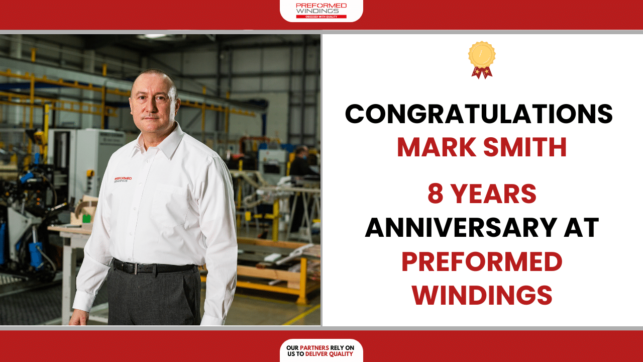 Preformed Windings’ Mark Smith celebrates 8 years at the business