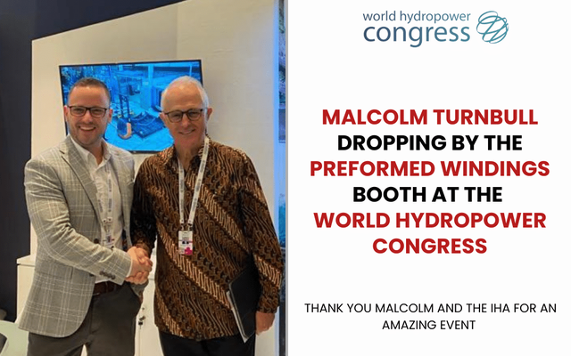 Malcolm Turnbull visits Preformed Windings at the World Hydropower Congress