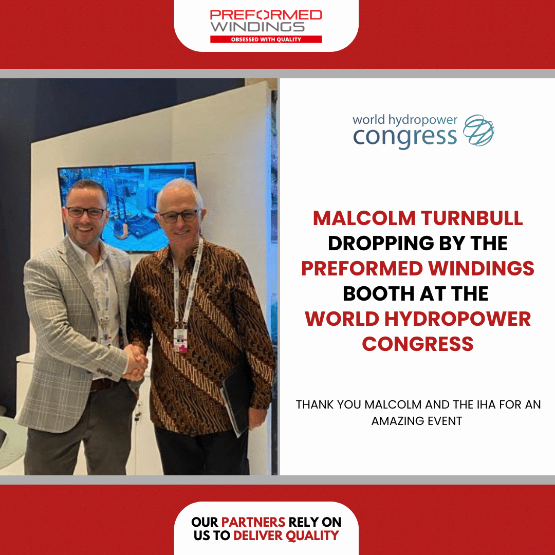 Malcolm Turnbull visits Preformed Windings at the World Hydropower Congress