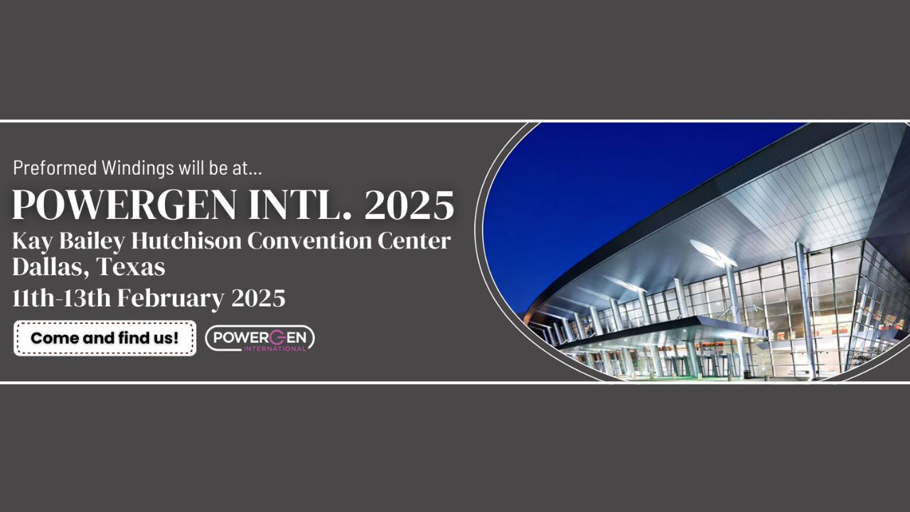 Preformed Windings will be attending POWERGEN International 2025