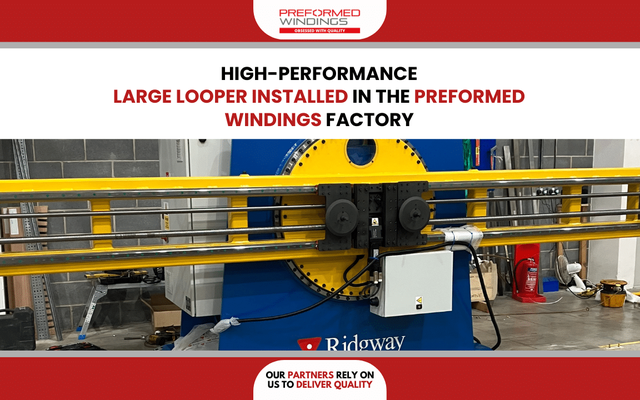 High-performance large looper installed in the Preformed Windings factory
