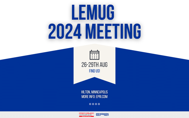 Preformed Windings are going to LEMUG 2024