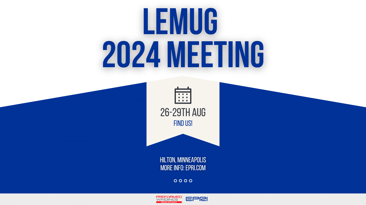 Preformed Windings are going to LEMUG 2024